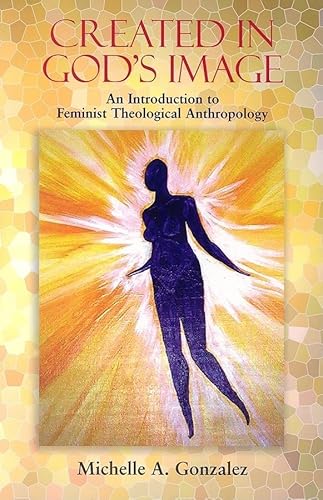 Beispielbild f�r Created in God's image; an introduction to feminist theological anthropology zum Verkauf von Hammer Mountain Book Halls, ABAA