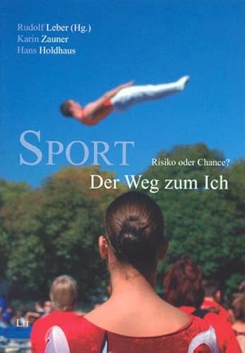 Beispielbild f�r Sport - Der Weg zum Ich: Risiko oder Chance? zum Verkauf von medimops