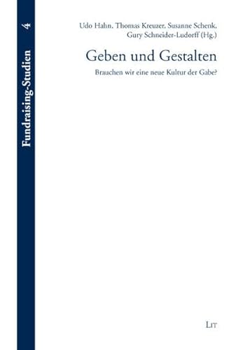 Beispielbild f�r Geben und Gestalten: Brauchen wir eine neue Kultur der Gabe? zum Verkauf von medimops