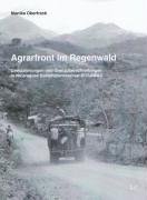 Beispielbild f�r Agrarfront im Regenwald: Grenzziehungen und Grenz�berschreitungen in Nicaraguas Biosph�renreservat BOSAWAS (TRANS anthropologische Texte /TRANS anthropological texts) zum Verkauf von medimops