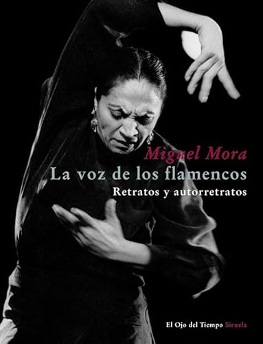 Beispielbild f�r La voz de los flamencos; retratos y autorretratos zum Verkauf von Hammer Mountain Book Halls, ABAA