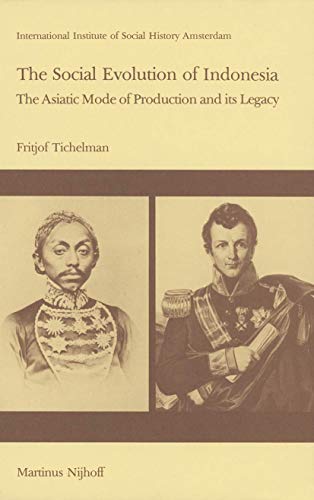 Beispielbild f�r The social evolution of Indonesia; the Asiatic mode of production and its legacy zum Verkauf von Hammer Mountain Book Halls, ABAA