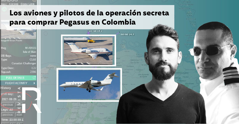 Los aviones y pilotos de la operación secreta para comprar Pegasus en Colombia 