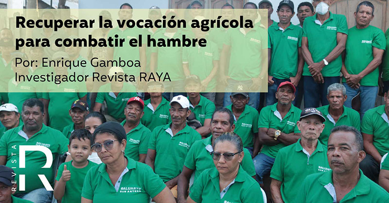 Recuperar la vocación agrícola para combatir el hambre 