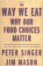 The Way We Eat Why Our Food Choices Matter by Peter Singer