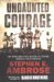 Undaunted Courage by Stephen E. Ambrose