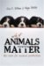 Why Animals Matter The Case for Animal Protection by Erin E. Williams