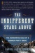 The Indifferent Stars Above The Harrowing Saga of a Donner Party Bride by Daniel James Brown