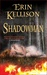 Shadowman (Shadow #3) by Erin Kellison