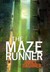 The Maze Runner (Maze Runner, #1) by James Dashner