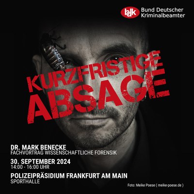 Wichtige Mitteilung! Absage der Veranstaltung mit Dr. Mark Benecke am 30.09.2024