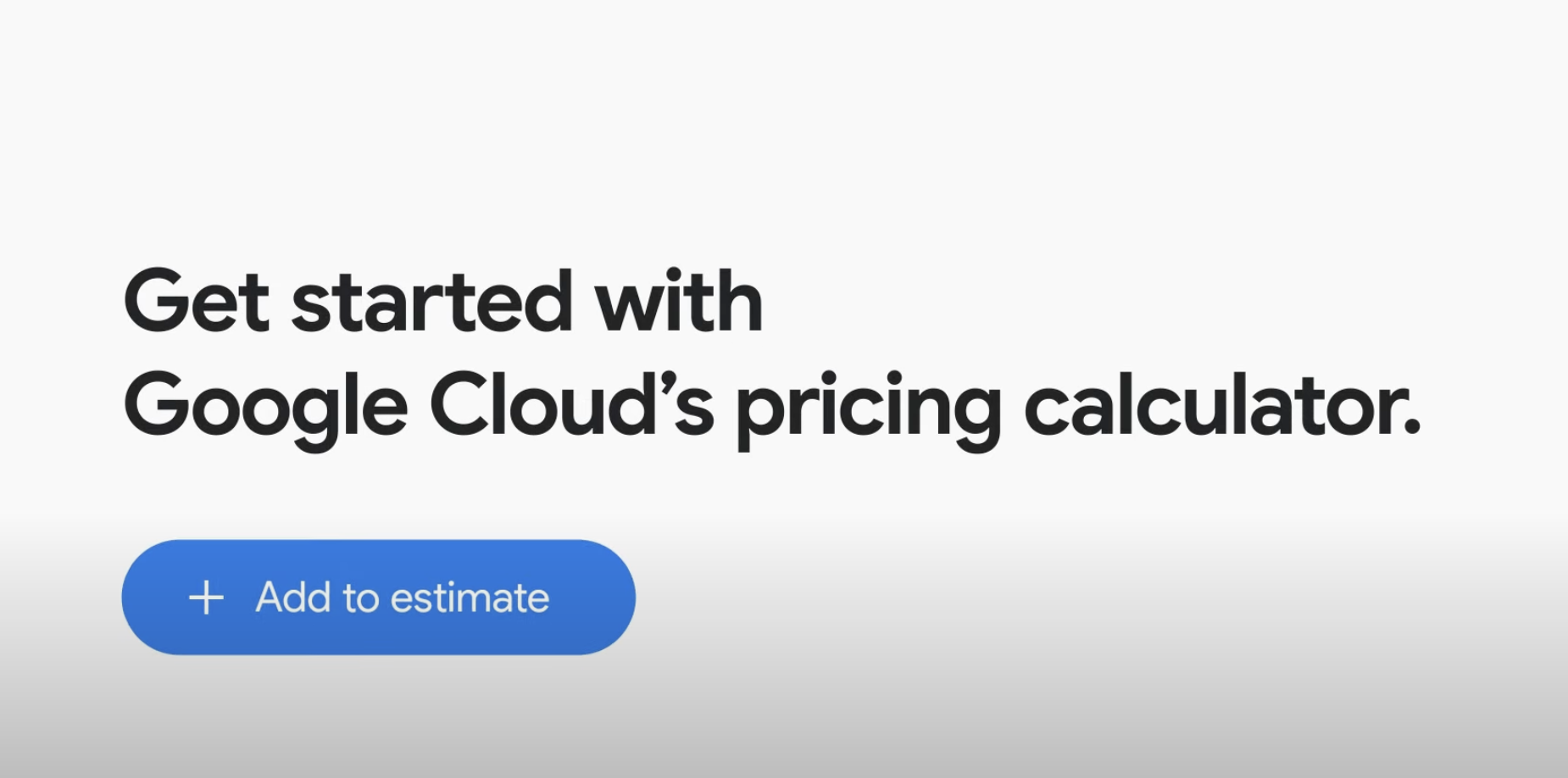 「Get started with Google Cloud's pricing calculator」文字圖片