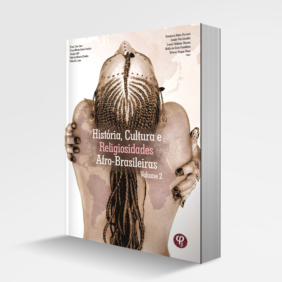 HISTÓRIAS, CULTURAS E RELIGIOSIDADES AFRO-BRASILEIRAS, VOLUME 2